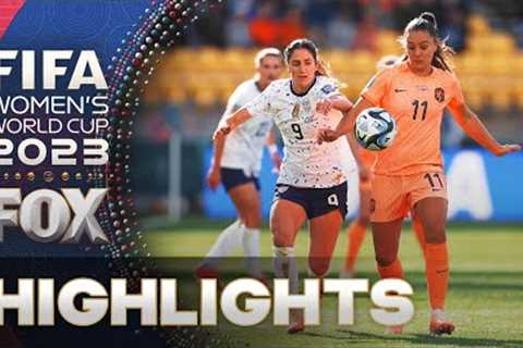 United States vs. Netherlands Highlights | 2023 FIFA Women's World Cup