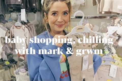 Baby Shopping, Chilled Day With Mark &amp; GRWM | ad