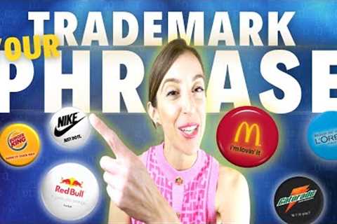 HOW TO TRADEMARK A PHRASE (without a trademark lawyer!!)