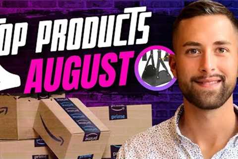 Best Products To Sell On Amazon FBA | August 2023