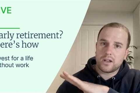 Retire early? Here's how you can invest yourself to early retirement (FIRE)