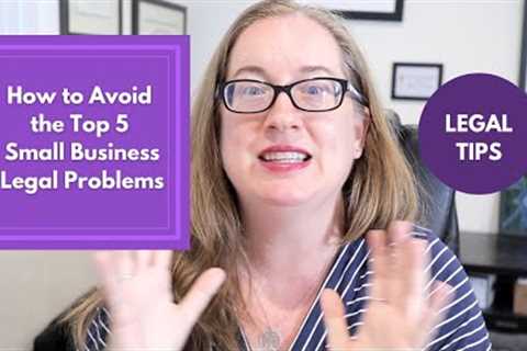How to Avoid the Top 5 Online Business Legal Problems
