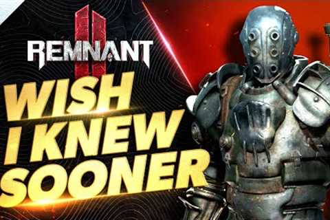 Remnant 2 - Wish I Knew Sooner | Tips, Tricks, &amp; Game Knowledge for New Players