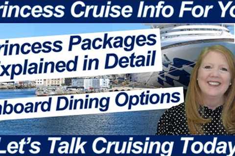 CRUISE NEWS! PRINCESS PACKAGES IN DETAIL ONBOARD DINING OPTIONS BEVERAGE PACKAGES MIDNIGHT BUFFET?