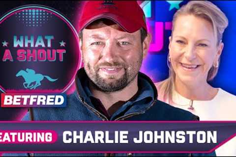 Glorious Goodwood Preview Show | Charlie Johnston | Horse Racing Tips | What A Shout