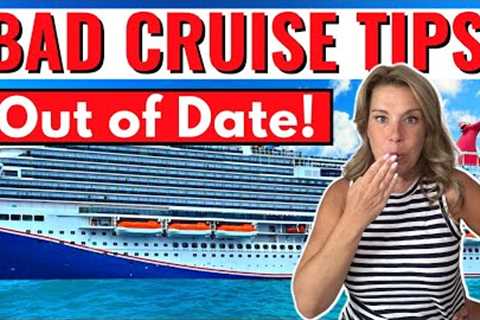 10 Outdated Tips Cruise Tips that Are No Longer Valid
