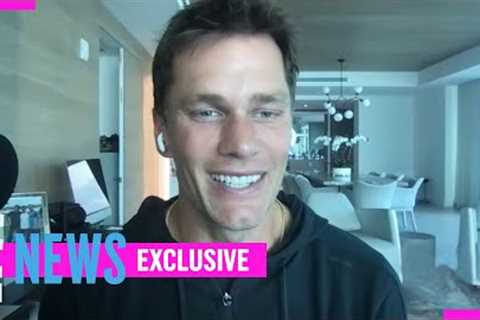 Tom Brady Dishes on Post-NFL Life, Tabloid Gossip &amp; Fatherhood (EXCLUSIVE) | E! News