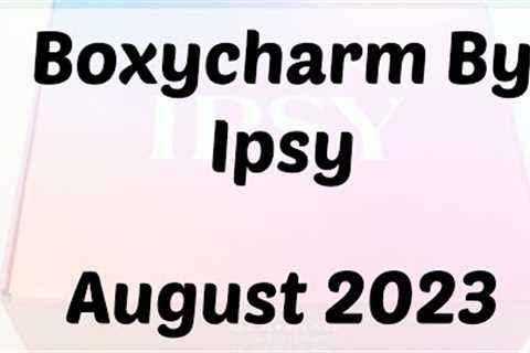 Boxycharm August 2023 Review/Unboxing + Coupon (New Ipsy)