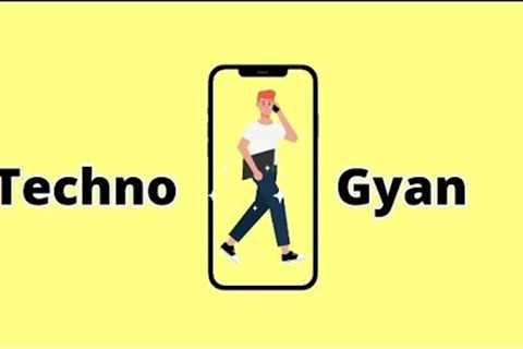 Techno Gyan introduction video | details specifications of all types of gadgets| technology related
