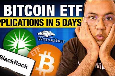 6 Bitcoin ETF Applications in 5 Days.
