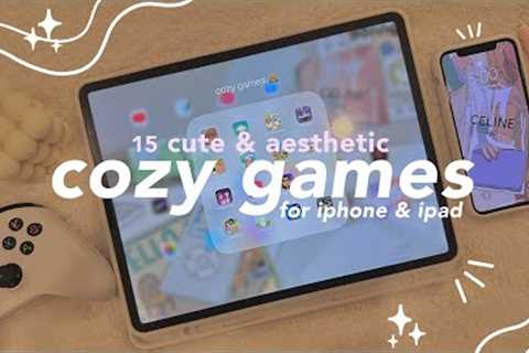 cozy games for ios 🧸☁️ | 15 cute &amp; comfy aesthetic mobile games for iphone &amp; ipad.