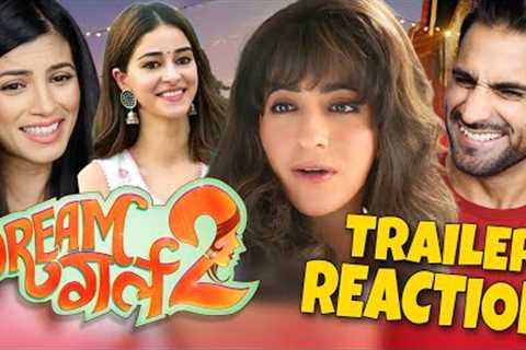 DREAM GIRL 2 TRAILER REACTION!! | Ayushmann Khurrana | Ananya Panday, Paresh Rawal, Vijay Raaz