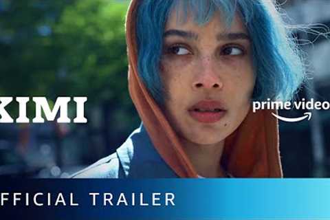 Kimi - Official Trailer | New English Movie 2022 | Amazon Prime Video