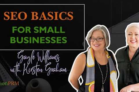 Understanding SEO Basics: Essential Tips for Small Business Owners - Gayle Williams &amp; Kirsten..