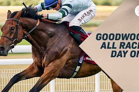 All Races From Day One Of Glorious Goodwood Including Quickthorn's Huge Win