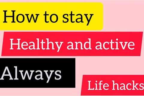 How To Live Healthy Lifestyle Simple tips and tricks!