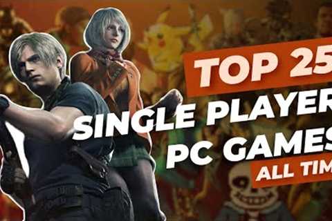 Best Modern AAA Single Player PC Games Of ALLTIME