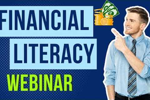 Unlocking Financial Freedom A Comprehensive Financial Literacy Webinar