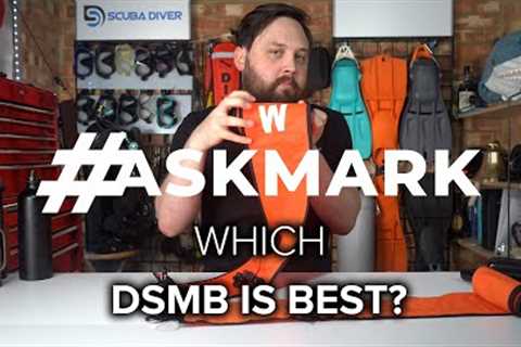 Which dSMB is Best? #askmark #scuba @ScubaDiverMagazine