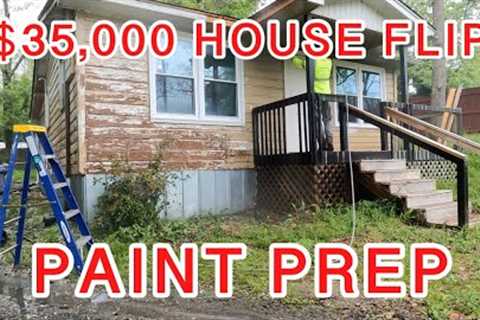 $35,000 House Flip | Paint Prep | Ep. 7