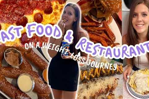 EATING FAST FOOD ON A WEIGHT LOSS JOURNEY | How I Have Balance With Restaurants
