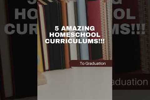 5 AMAZING HOMESCHOOL CURRICULUMS from Kindergarten to Graduation!!! #homeschooling #homeschool