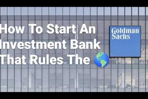 Goldman Sachs: Understanding The World Of M&amp;A and Investment Banking