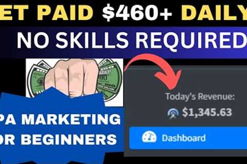 Earn $460+ Daily With CPA Affiliate Marketing For Beginners | Passive Income Sources
