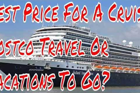 Cruise Ship Vacation Deals Costco Travel vs Vacations To Go Who is Cheaper? Plus Carnival Horizon