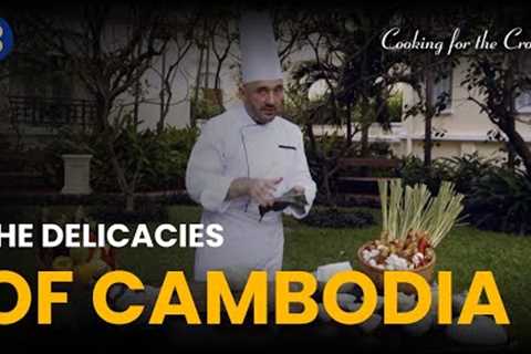 Exploring The Royal Delicacies of Cambodia - Cooking for the Crown - S01 EP2 - Food Documentary