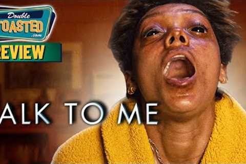 TALK TO ME MOVIE REVIEW | Double Toasted