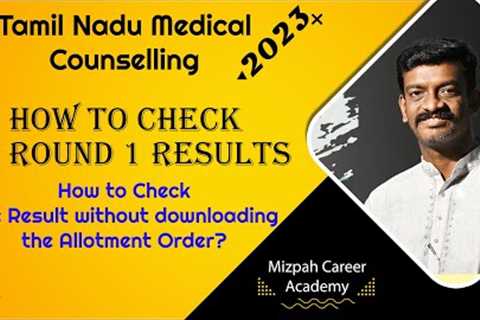 TN Medical Counselling Round 1 Results - How to check the result without downloading allotment order