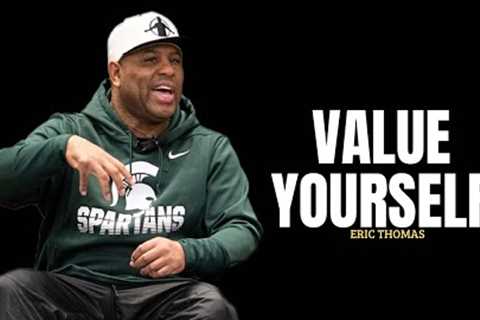 VALUE YOURSELF 100% - (Powerful Motivational Speech)