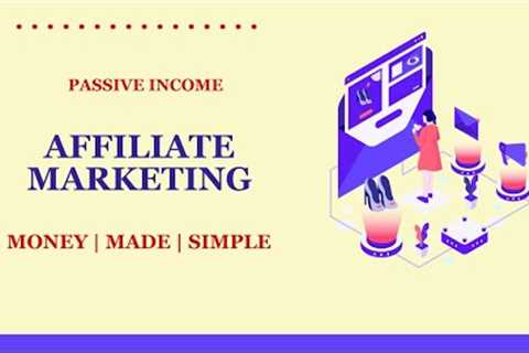 Passive Income | Affiliate Marketing | Building Wealth