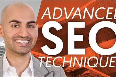 6 Advanced SEO Techniques To Use In 2023 | Neil Patel