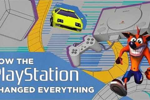 How the PlayStation Changed Everything
