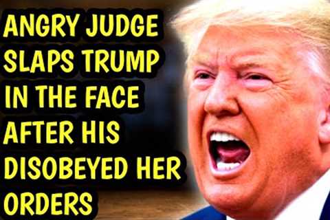 Judge Seen SCREAMING at Trump after Judge makes HUGE DECISION after he went against her ORDERS