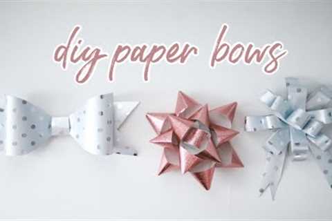EASY DIY PAPER BOWS- 3 WAYS!