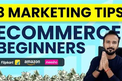 Grow Your Ecommerce Business 🚀: 3 Effective Marketing Tips for Amazon, Flipkart &amp; Meesho..