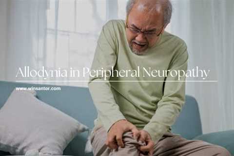 Allodynia in Peripheral Neuropathy