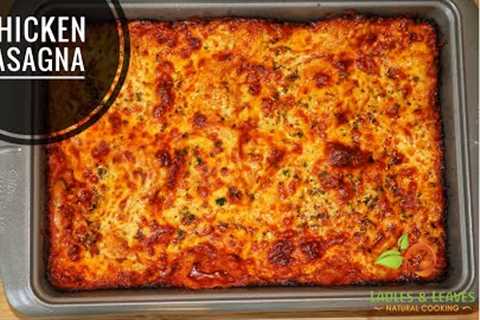 Chicken Lasagna | Easy Chicken Lasagna recipe | Best Chicken Lasagna Recipe | Flavorful meat sauce