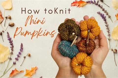 Mini Pumpkin FREE knitting pattern /tutorial