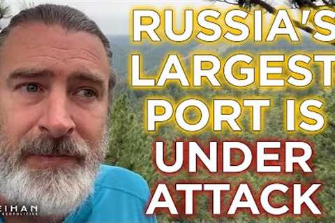 Russia's Largest Port Comes Under Fire || Peter Zeihan