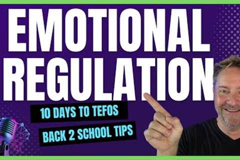 🎁 2 Emotional Regulation tips to support your child. Day 7 of 10 Days to TEFOS Executive Function