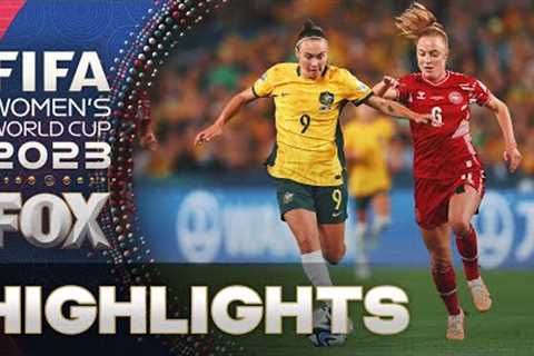 Australia vs. Denmark Highlights | 2023 FIFA Women's World Cup | Round of 16