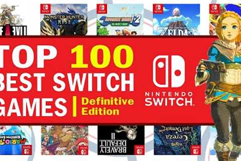 Top 100 Best Nintendo Switch Games | 2023 Edition