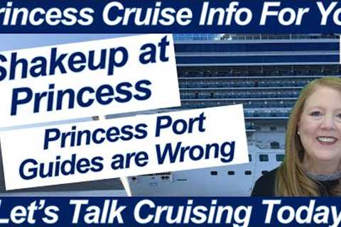 CRUISE SHIP NEWS LEADERSHIP CHANGE @ PRINCESS CRUISES INACCURATE PORT GUIDES MORE DINING CHARGES