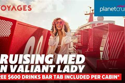Cruise to Med with Virgin Voyages and FREE $600 Drinks Bar Tab included per cabin* | Planet Cruise
