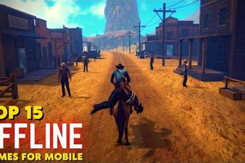 Top 15 Best Offline Games for Android and iOS in 2023 (Part 3)