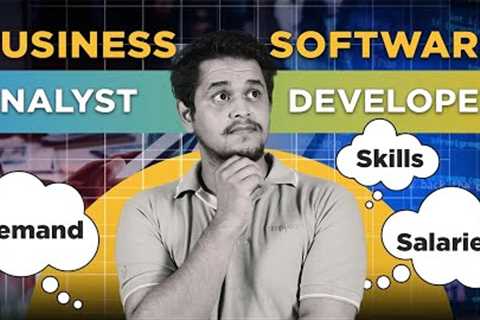 🔥 Business Analyst Vs Software Developer: Demand, Skills And Salaries | Simplilearn